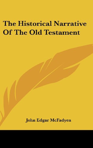 The Historical Narrative Of The Old Testament (9781161683578) by McFadyen, John Edgar