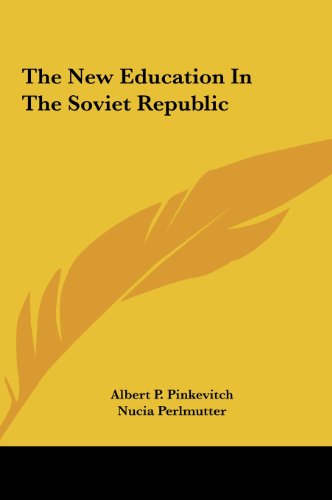 9781161686302: The New Education in the Soviet Republic
