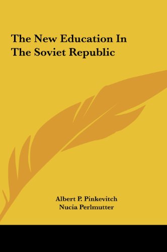 9781161686302: The New Education In The Soviet Republic