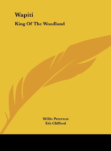 9781161686784: Wapiti: King of the Woodland