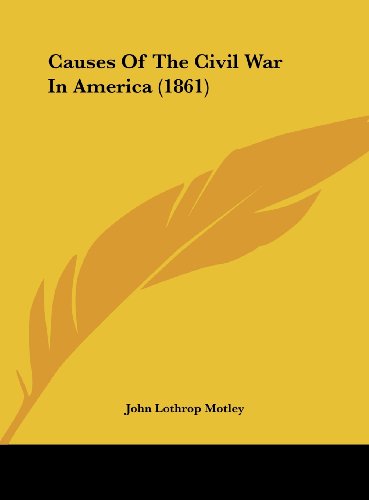 9781161688924: Causes Of The Civil War In America (1861)