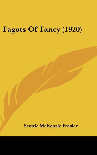 9781161692075: Fagots Of Fancy (1920)