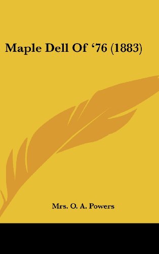 9781161696424: Maple Dell of '76 (1883)