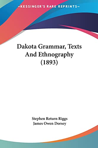 9781161707038: Dakota Grammar, Texts And Ethnography (1893)