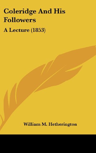 9781161723410: Coleridge And His Followers: A Lecture (1853)