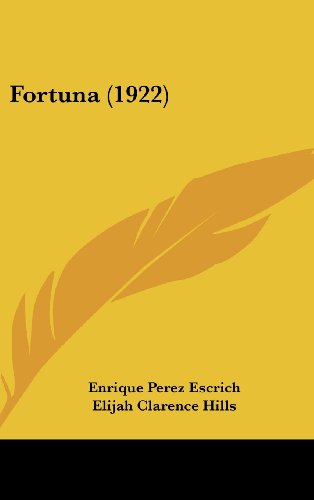 Fortuna (1922) (9781161724844) by Escrich, Enrique Perez