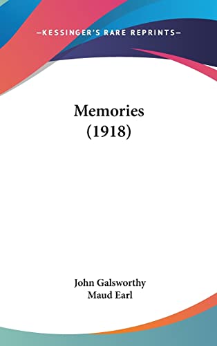 Memories (1918) (9781161735147) by Galsworthy, Sir John