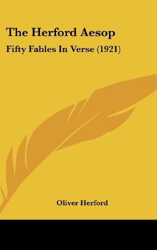 The Herford Aesop: Fifty Fables In Verse (1921) (9781161735826) by Herford, Oliver