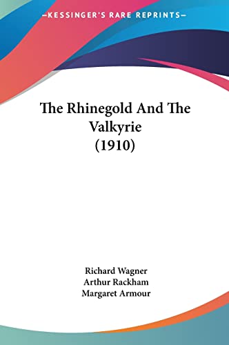 9781161736526: The Rhinegold And The Valkyrie (1910)
