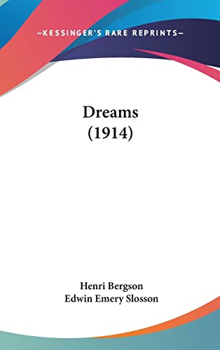 Dreams (1914) (9781161745115) by Bergson, Henri