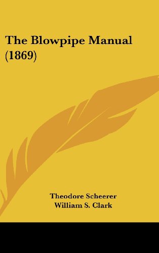 9781161748963: The Blowpipe Manual (1869)