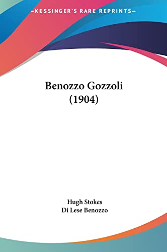 9781161749632: Benozzo Gozzoli (1904)