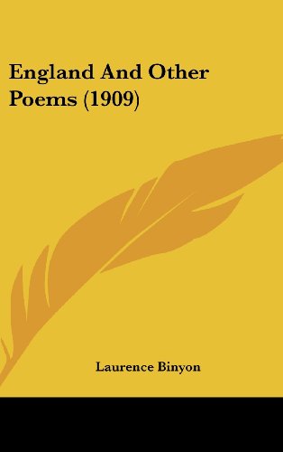England And Other Poems (1909) (9781161750782) by Binyon, Laurence