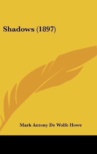 9781161800067: Shadows (1897)