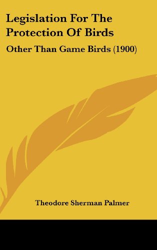 9781161810042: Legislation for the Protection of Birds: Other Than Game Birds (1900)