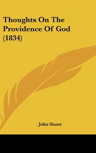 Thoughts on the Providence of God (1834) (9781161838046) by Shore, John