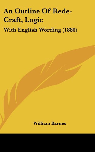 9781161856095: An Outline Of Rede-Craft, Logic: With English Wording (1880)