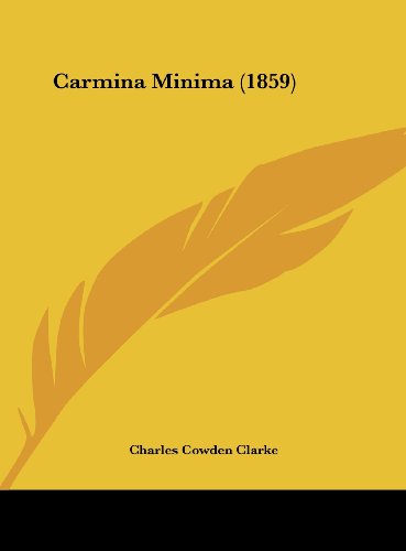 9781161866742: Carmina Minima (1859)