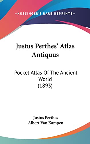 9781161910063: Justus Perthes' Atlas Antiquus: Pocket Atlas Of The Ancient World (1893)