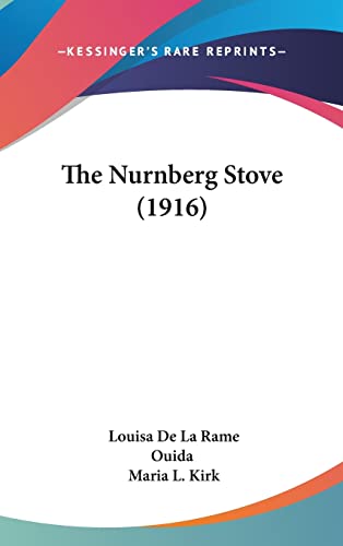 9781161928297: The Nurnberg Stove (1916)