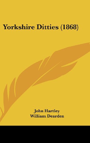 Yorkshire Ditties (1868) (9781161961300) by Hartley, John