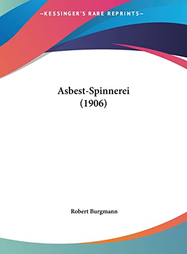 9781161981674: Asbest-Spinnerei (1906) (German Edition)