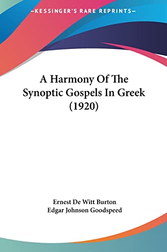 Stock image for A Harmony Of The Synoptic Gospels In Greek (1920) for sale by ALLBOOKS1