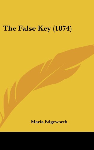 9781162026664: The False Key (1874)