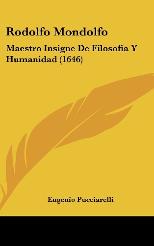 9781162029146: Rodolfo Mondolfo: Maestro Insigne de Filosofia y Humanidad (1646)