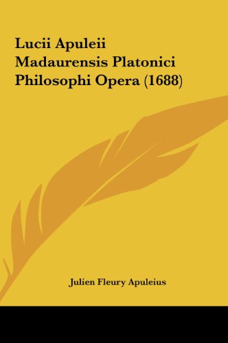 9781162035505: Lucii Apuleii Madaurensis Platonici Philosophi Opera (1688)