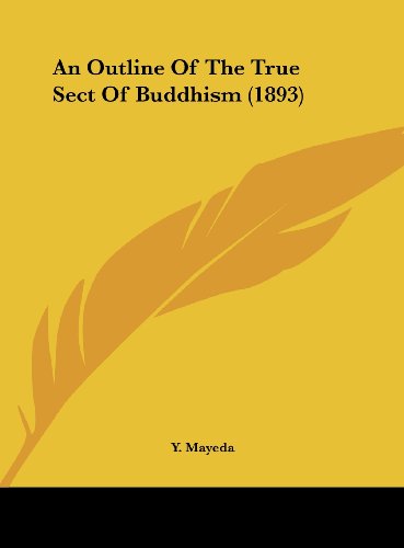 9781162065410: An Outline of the True Sect of Buddhism (1893)