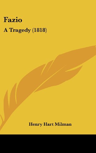 Fazio: A Tragedy (1818) (9781162086392) by Milman, Henry Hart