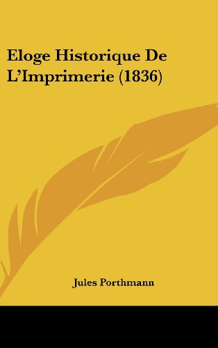 9781162147147: Eloge Historique de L'Imprimerie (1836)