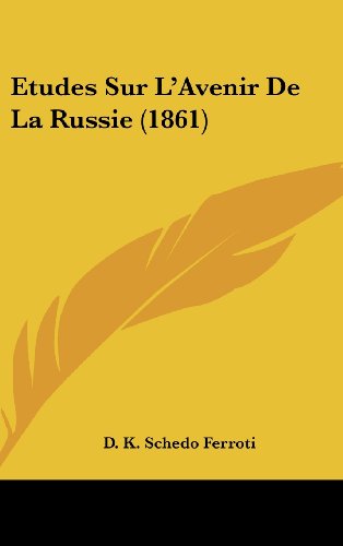 9781162160566: Etudes Sur L'Avenir de La Russie (1861)