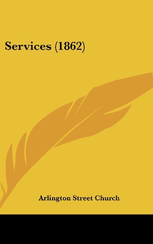 Services 1862 - Arlington Street Church