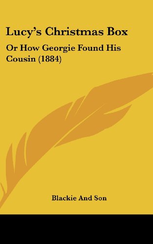 9781162194615: Lucy's Christmas Box: Or How Georgie Found His Cousin (1884)