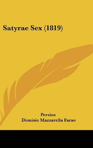 9781162204345: Satyrae Sex (1819)