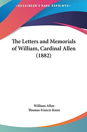 9781162226934: The Letters and Memorials of William, Cardinal Allen (1882)