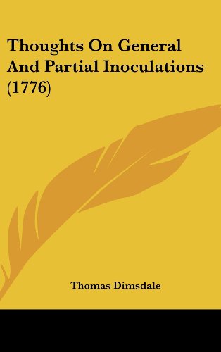 9781162252117: Thoughts on General and Partial Inoculations (1776)