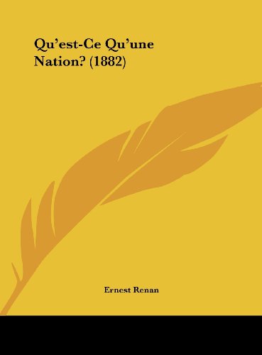 9781162288918: Qu'est-Ce Qu'une Nation? (1882)