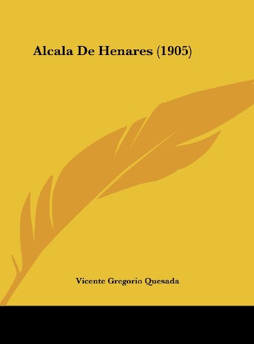 9781162302805: Alcala de Henares (1905)
