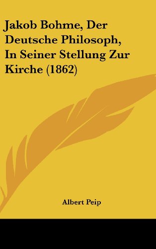 9781162311432: Jakob Bohme, Der Deutsche Philosoph, in Seiner Stellung Zur Kirche (1862)