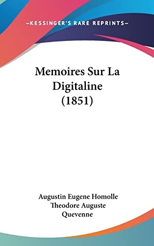 9781162326054: Memoires Sur La Digitaline (1851)