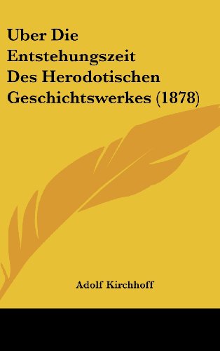 9781162333793: Uber Die Entstehungszeit Des Herodotischen Geschichtswerkes (1878)