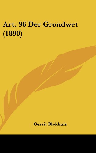 9781162337180: Art. 96 Der Grondwet (1890) (Chinese Edition)