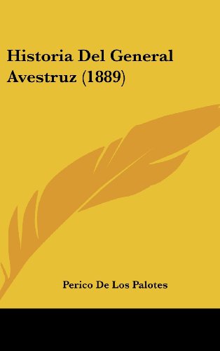 9781162343631: Historia del General Avestruz (1889)