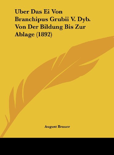 9781162345895: Uber Das Ei Von Branchipus Grubii V. Dyb. Von Der Bildung Bis Zur Ablage (1892)