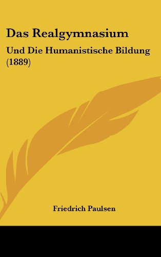 9781162354088: Das Realgymnasium: Und Die Humanistische Bildung (1889)