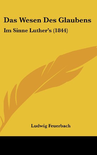 9781162365626: Das Wesen Des Glaubens: Im Sinne Luther's (1844)