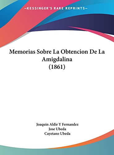 9781162421032: Memorias Sobre La Obtencion De La Amigdalina (1861)